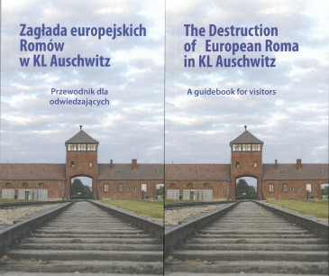 Zagłada europejskich Romów w KL Auschwitz. Przewodnik dla odwiedzających. Stowarzyszenie Romów w Polsce, Oświęcim 2019.