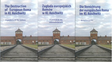 Zagłada europejskich Romów w KL Auschwitz. Przewodnik dla odwiedzających w trzech wersjach językowych PL,DE, EN